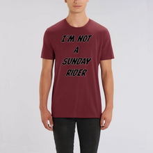 Charger l&#39;image dans la galerie, T-shirt Homme 100 % coton bio &quot;I&#39;M NOT A SUNDAY RIDER&quot;
