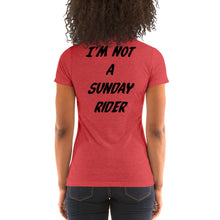 Charger l&#39;image dans la galerie, T-shirt femme manches courtes / Ladies&#39; short sleeve t-shirt  LOGO I&#39;M NOT A SUNDAY RIDER
